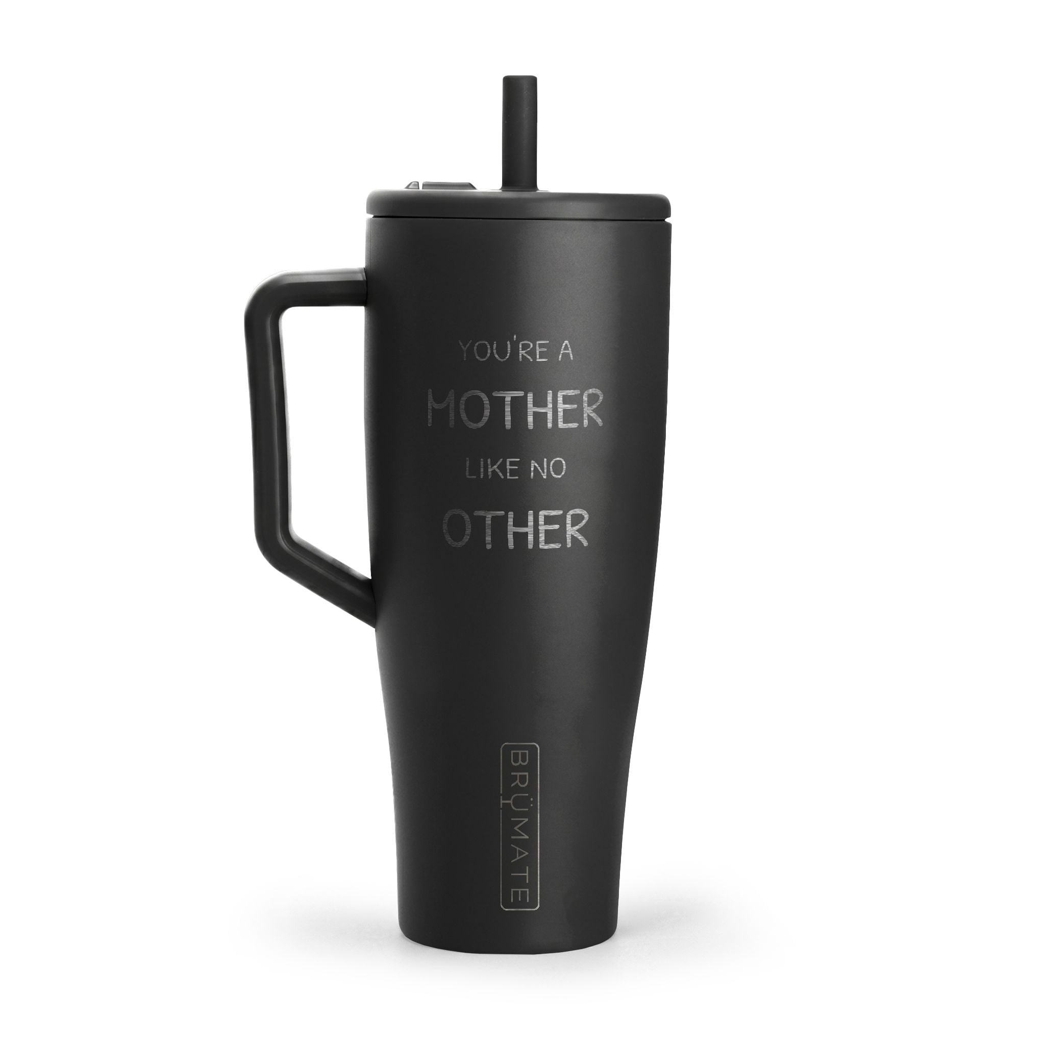 Engraved 40oz Insulated Tumbler with Handle — “You’re a Mother Like No Other”