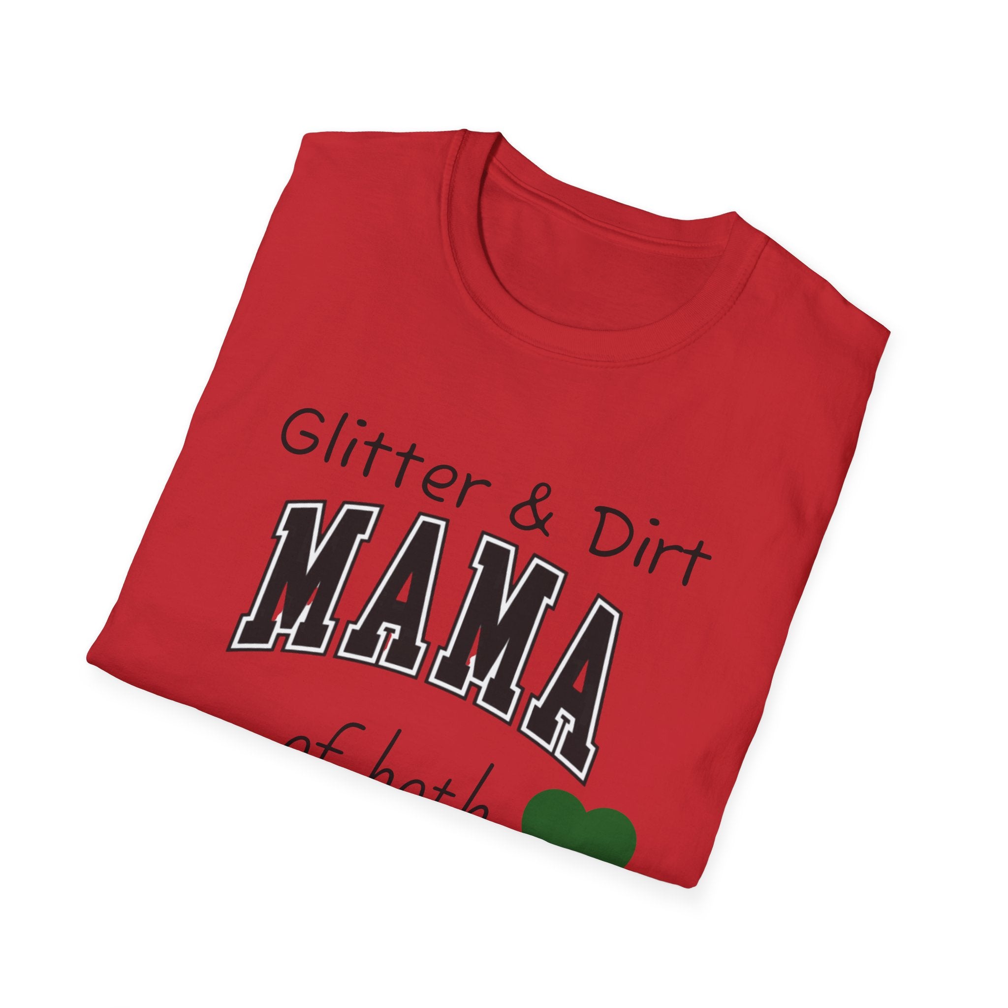 Glitter & Dirt Mama T-Shirt – Funny Mom Tee with Heart