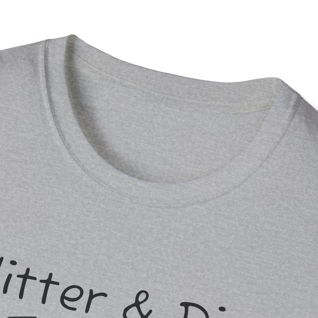 Glitter & Dirt Mama T-Shirt – Funny Mom Tee with Heart