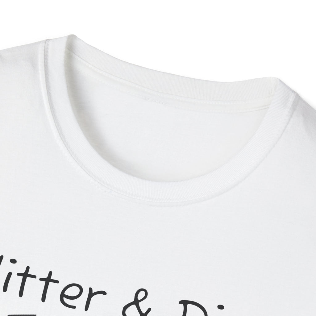 Glitter & Dirt Mama T-Shirt – Funny Mom Tee with Heart