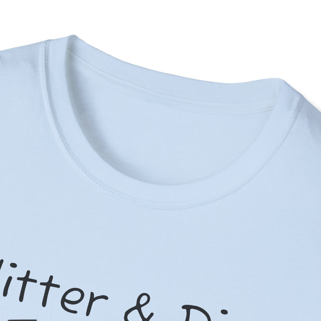 Glitter & Dirt Mama T-Shirt – Funny Mom Tee with Heart