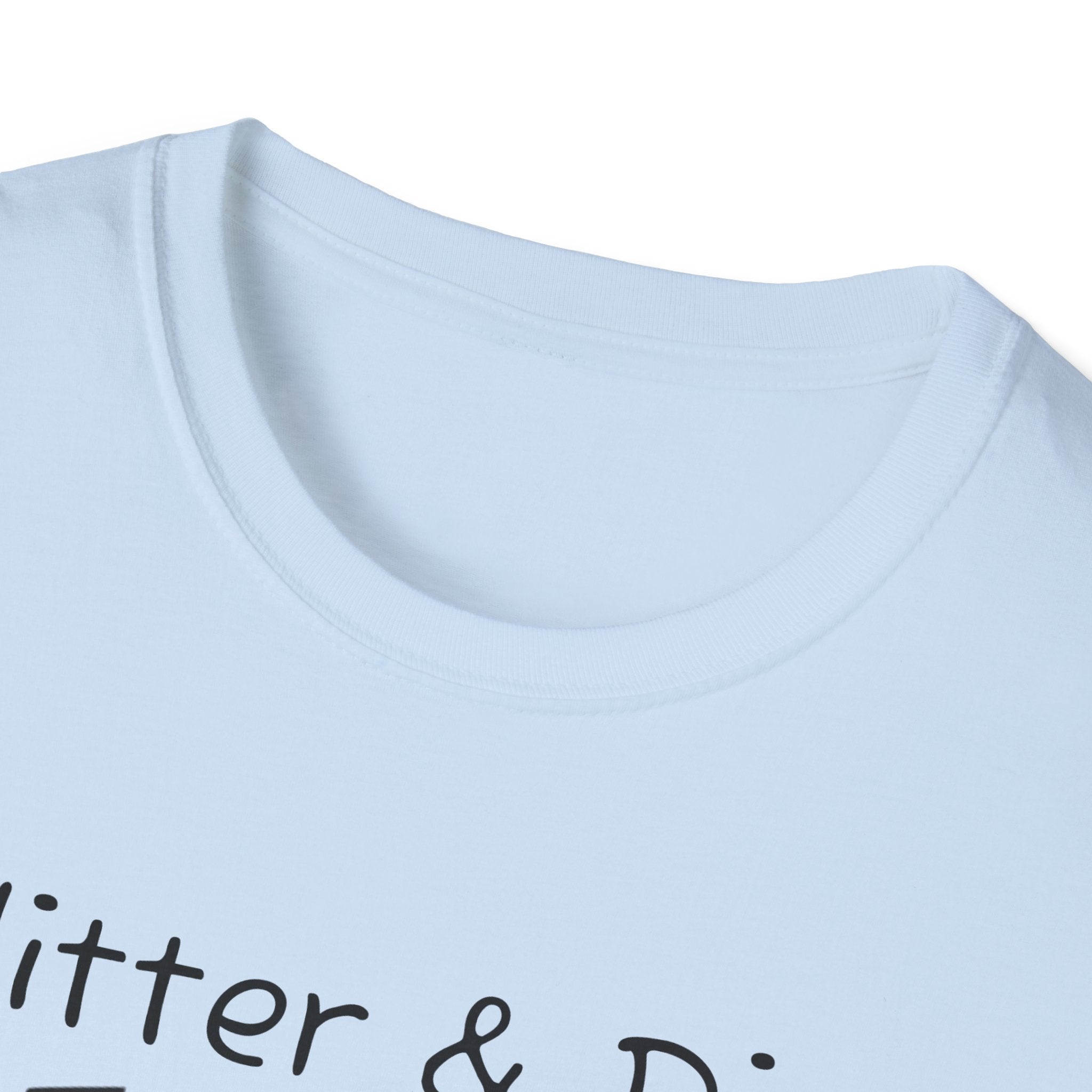 Glitter & Dirt Mama T-Shirt – Funny Mom Tee with Heart